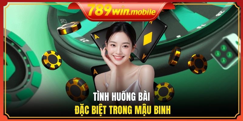 Tình huống bài đặc biệt trong Mậu Binh
